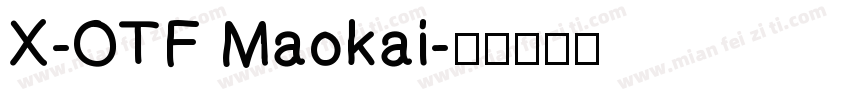 X-OTF Maokai字体转换